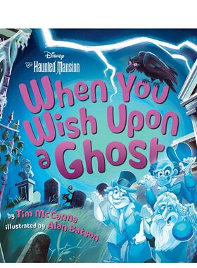 【预售】当你向鬼魂许愿时 When You Wish Upon a Ghost 英文进口原版儿童绘本图书Tim McCanna