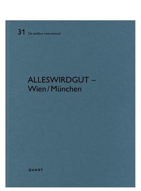 【预售】一切都会好的 —— 维也纳 / 慕尼黑 AllesWirdGut – Wien/München 英文进口原版建筑设计图书Heinz Wirz