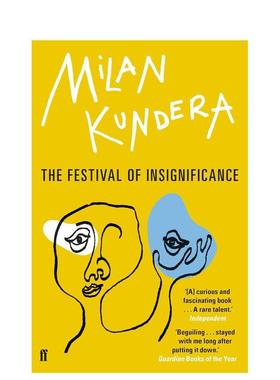 【预售】庆祝无意义 The Festival of Insignificance 米兰昆德拉作品 英文进口原版世界文学图书籍Milan Kundera外文正版