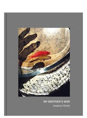 【现货】My Brother’s War，哥哥的战争 英文原版图书籍进口正版 Jessica Hines 摄影-纪实