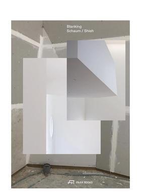 【预售】空白：邵姆/谢建筑项目与思考注释档案 Blanking :An Annotated Archive of Projects... 英文进口原版建筑设计图书Troy