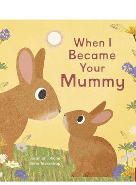 【预售】【博洛尼亚获奖插画师Britta Teckentrup】当我成为你的妈妈（精装 预售en I Became Your Mummy 英文原版儿童绘本