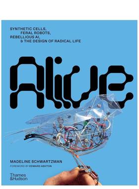 【现货】生命重构：激进生命设计论 Alive : Designing Radical Life 英文进口原版设计图书Madeline Schwartzman外文