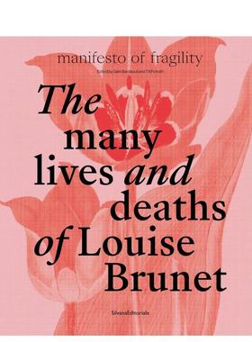 【预售】路易丝·布鲁内特的许多生与死 The Many Lives and Deaths of Louise Brunet 英文艺术原版图书进口书籍