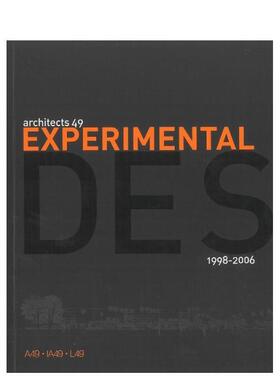 【现货】Experimental Design 1998-2006 – Architects 49 建筑49 英文原版图书籍进口正版  建筑风格与材料构造