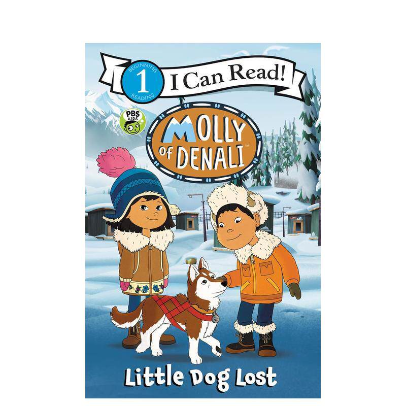 【现货】Molly of Denali: Little Dog Lost，【迪娜丽的莫莉】:小狗丢了 英文进口原版儿童图书分阶阅读 WGBH Kids Harpercollins