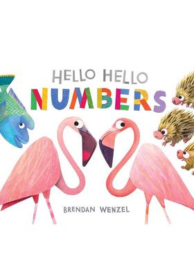 【预售】你好你好 数字 凯迪克奖得主Brendan WenzelHello Hello Numbers 英文进口原版儿童语言/概念启蒙图书Brendan Wenzel
