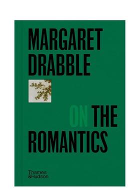 【预售】【口袋视角】玛格丽特·德拉布尔谈英国文学中的地景叙事 Margaret Drabble on the Romantics 英文进口原版文学图书籍 T