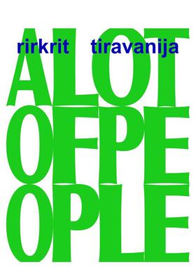 【现货】Rirkrit Tiravanija: A LOT OF PEOPLE，里克力·提拉瓦尼：人来人往 英文进口艺术画册画集 Rirkrit Tiravanija