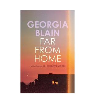 Far From Home 文学小说外文图书Georgia 离家很远 英文进口原版 Blain 预售