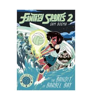 Bandit 预售 No.2 儿童漫画图书Sam 卷2Fantasy Bay英文进口原版 梦幻体育 Bosma Sports Barbel The