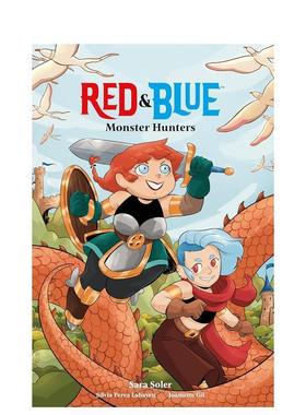 【预售】红与蓝：怪物猎人Red & Blue: Monster Hunters英文漫画进口原版图书籍Sara Soler  Silvia Perea Labayen  Joamette Gil