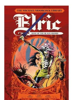 【预售】黑剑之刃 The Moorcock Library: Elric: Bane of the Black Sword 英文进口原版漫画正版图书籍Roy Thomas外文