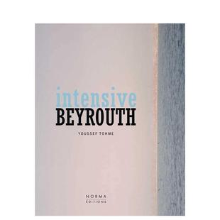 Editions Intensive 城市规划图书 Karine 英文进口原版 贝鲁特精读：优素福·托梅 Beyrouth Norma Dana 预售