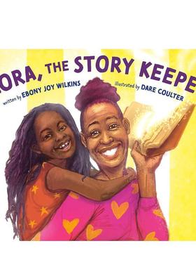 【预售】故事守护者佐拉Zora, the Story Keeper英文进口原版图书儿童绘本Written by Ebony Joy Wilkins; illustrated by Dare C