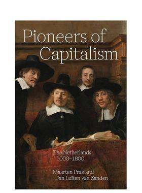 【预售】Pioneers of Capitalism: The Netherlands 1000–1800资本主义的先驱：1000-1800年的荷兰 英文进口原版人文社科图书 Ma