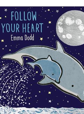 【现货】随心所至 【Emma Dodd】Follow Your Heart 英文进口原版儿童图书籍Emma Dodd外文绘本