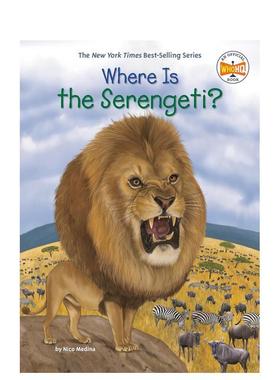 【现货】塞伦盖蒂平原在哪里?WHERE IS THE SERENGETI?英文进口原版章节书儿童图书籍6-9岁MEDINA  NICO
