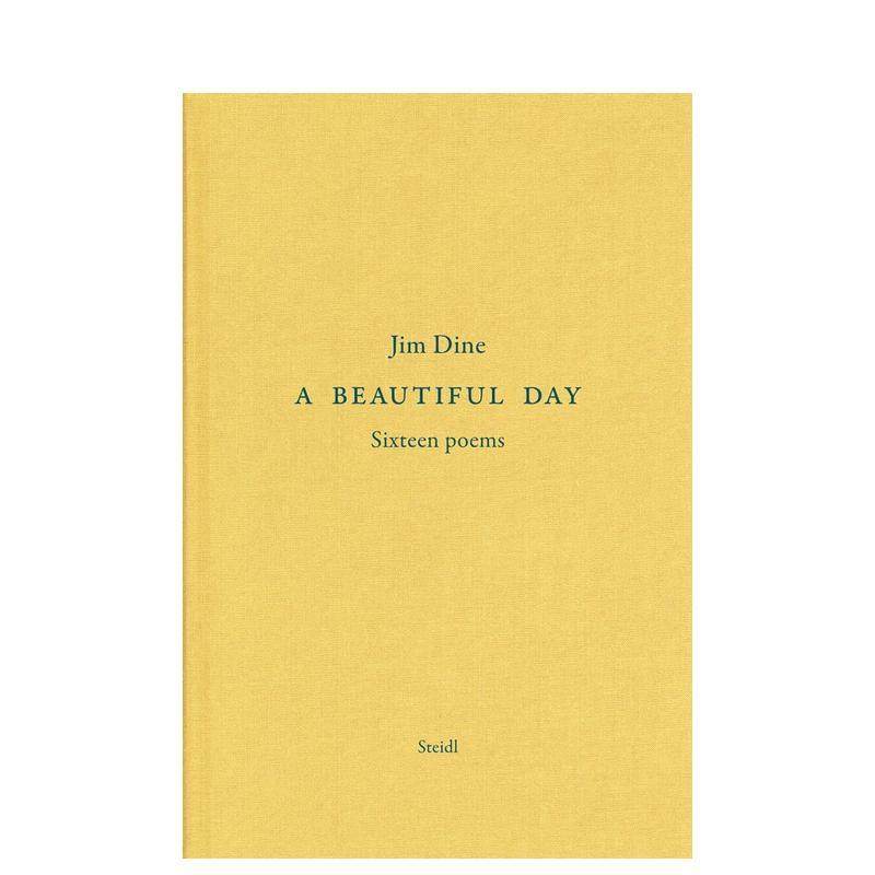 【预售】吉姆·戴恩: 美丽的一天:17首诗 Jim Dine: A Beautiful Day Seventeen Poems 英文进口原版诗歌文学图书Jim Dine Dia