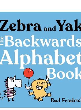 【现货】斑马与牦牛：倒序字母书 Zebra and Yak: The Backwards Alphabet Book英文进口原版儿童启蒙图书G.P. Putnam's Sons