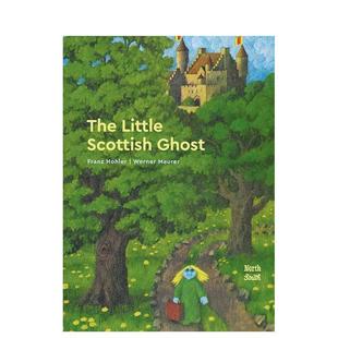【预售】小小苏格兰幽灵The Little Scottish Ghost英文进口原版图书儿童绘本Hohler Franz ; Maurer Werner3-6岁