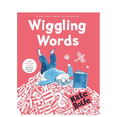 【预售】扭来扭去的文字（平装） Wiggling Words 【世界插画大赛获奖作品】英文进口原版儿童绘本图书Rolfe Kate