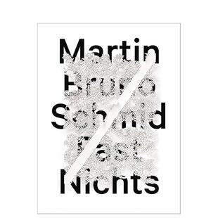 Nichts 艺术画册画集外文图书 Martin Almost Nothing Schmid 马丁?布鲁诺?施密德：近乎无物 Bruno 英文进口原版 Fast 预售