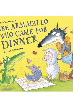 【预售】来吃晚饭的犰狳The Armadillo Who Came For Dinner英文儿童图书籍进口原版Little Tiger Press3-6岁