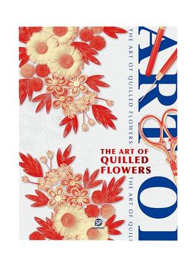 【现货】【善本出版】衍纸花韵 The Art of Quilled Flowers  手工制作 花草盆栽 框画系列 英文原版图书籍正版