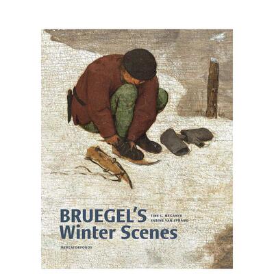 【现货】勃鲁盖尔的冬季场景：对话中的历史学家和艺术史学家 Bruegel’s Winter Scenes 英文进口原版艺术画册画集Yale Universi