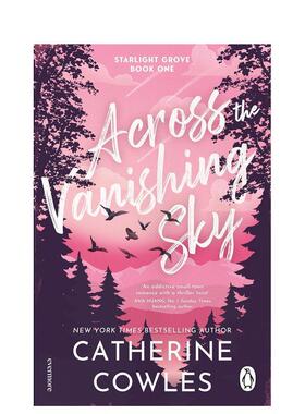 【预售】穿越消逝天际 Across the Vanishing Sky 英文进口原版文学小说 纽约时报书作家新小镇浪漫爱情故事正版图书籍Cowles  Ca