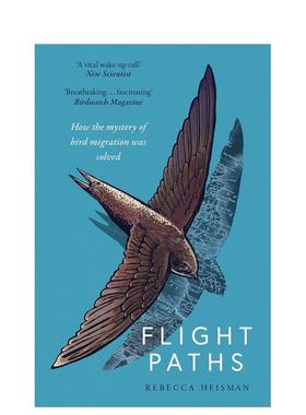 【预售】飞行路径：鸟类迁徙之谜是如何解开的 Flight Paths 英文进口原版社会科学图书