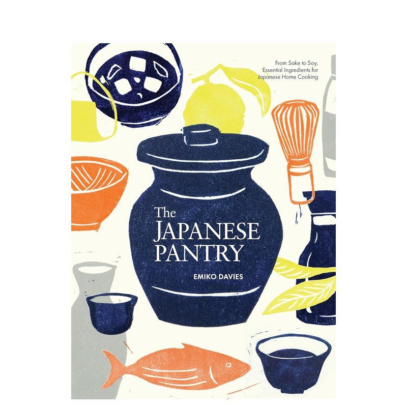 【现货】日式食品储藏室:家庭日料必备食材大全Japanese Pantry Essential Ingredients For Japanese Home, The英文进口原版餐饮