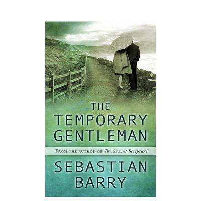 【现货】 The Temporary Gentleman 临时绅士 Sebastian Barry英文原版小说文学图书籍Sebastian Barry