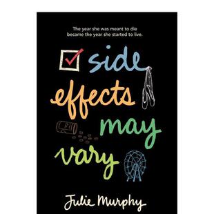 【现货】Side Effects May Vary，副作用可能会有所不同 英文原版图书籍进口正版 MURPHY JULIE 青少年读物