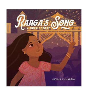 【现货】拉加之歌 Raaga's Song 进口原版英文儿童绘本6岁-9岁Navina Chhabria外文正版图书