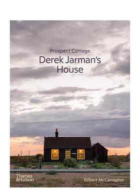 【预售】愿景小屋：德里克·贾曼的房子 Prospect Cottage: Derek Jarman's House  英文进口原版图书Gilbert McCarragher