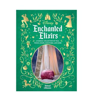 【预售】迪斯尼魔法饮品配方书 Disney Enchanted Elixirs 英文进口原版餐饮美食图书Thibaud Villanova