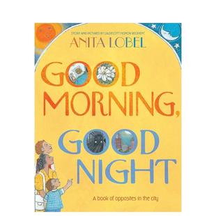 【现货】早安 晚安 Good Morning Good Night 进口原版英文儿童绘本3岁-6岁LOBEL ANITA外文正版图书