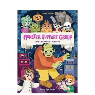 【预售】怪物支援小组：生物起源Monster Support Group: The Creature's Origin英文进口原版儿童漫画图书6-9岁Laura Suarez