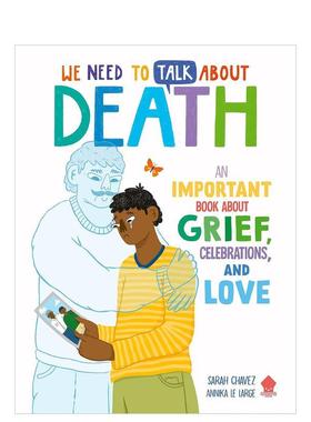 【现货】我们需要谈谈死亡 We Need to Talk About Death 英文进口原版儿童绘本图书Chavez, Sarah,Neon Squid自我认知