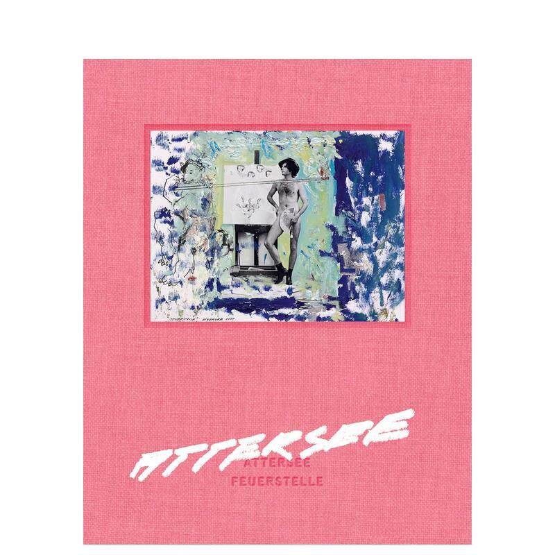 【现货】Attersee: Feuerstelle，阿泰瑟:火炉床 英文进口原版艺术画册画集Prestel