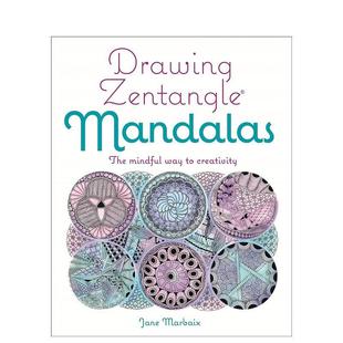 【预售】画禅绕曼荼罗:用心创造力的方法 Drawing Zentangle Mandalas: The Mindful Way to Creativity英文进口原版艺术画册画集