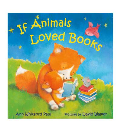 【预售】【拟人动物睡前故事】如果动物们爱读书 【If Animals Kissed Good Night】If Animals Loved Books 英文进口原版儿童绘本