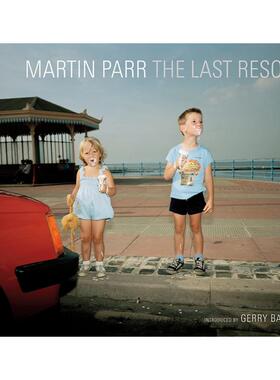 【预售】The Last Resort，最后的胜地 英文原版图书籍进口正版 Martin Parr 摄影-摄影师专辑