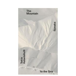 【预售】泰克拉·阿斯拉尼什维利：山与海的对话 Tekla Aslanishvili: The Mountain Speaks to the Sea英文进口原版艺术画册画集