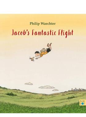【现货】 Jacob’s Fantastic Flight，雅各布的奇妙飞行 儿童故事启蒙绘本 英文原版图书籍进口正版