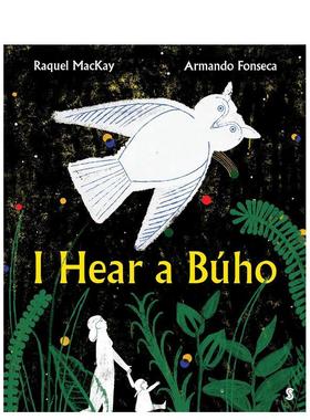 【现货】聆听猫头鹰I Hear a Búho英文进口原版儿童绘本图书3-6岁 人际关系Raquel MacKay  Armando Fonseca
