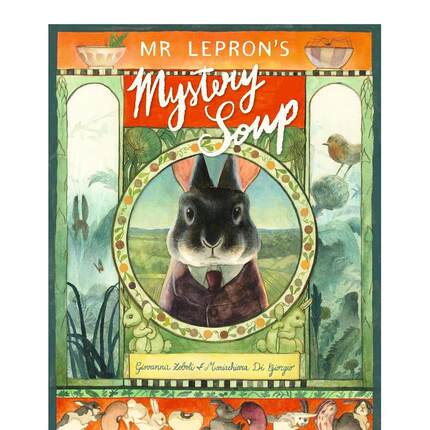 【现货】兔子先生的汤 午夜游园会画师新作Mr Lepron’s Mystery Soup英文进口原版图书儿童绘本Giovanna Zoboli  Mariachiara Di