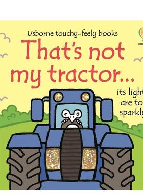 【预售】【触摸书】那不是我的拖拉机 【That's not my】 tractor… 英文进口原版儿童趣味图书Fiona Watt  Rachel Wells